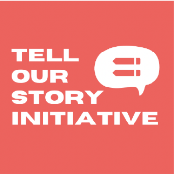 Tell Our Story Initiative